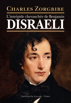 L'INTREPIDE CHEVAUCHEE DE BENJAMIN DISRAELI