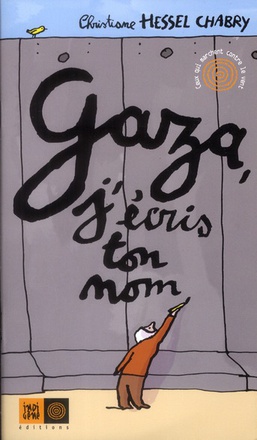 GAZA, J'ECRIS TON NOM
