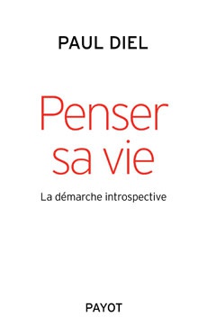 PENSER SA VIE - LA DEMARCHE INTROSPECTIVE