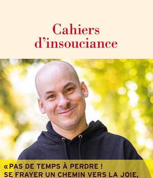 CAHIERS D'INSOUCIANCE