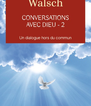 CONVERSATIONS AVEC DIEU - TOME 2 UN DIALOGUE HORS DU COMMUN