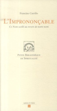 L'IMPRONONCABLE : CE NOM SCELLE AU REVERS DE NOTRE NOM