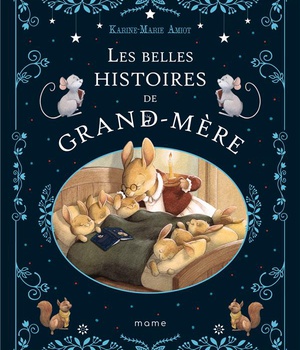LES BELLES HISTOIRES DE GRAND-MERE
