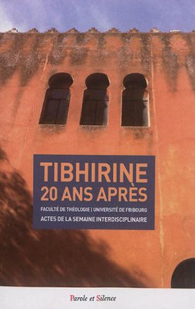 TIBHIRINE 20 ANS APRES