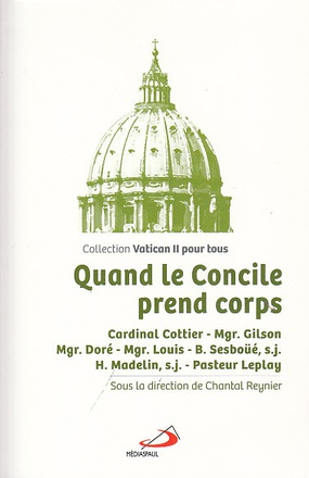 QUAND LE CONCILE PREND CORPS