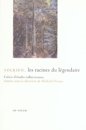 TOLKIEN, LES RACINES DU LEGENDAIRE