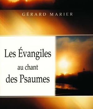 EVANGILE AU CHANT DES PSAUMES