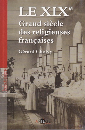 LE XIXE, GRAND SIECLE DES RELIGIEUSES FRANCAISES