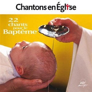 CHANTONS EN EGLISE - BAPTEME CD