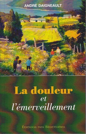LA DOULEUR ET LEMERVEILLEMENT