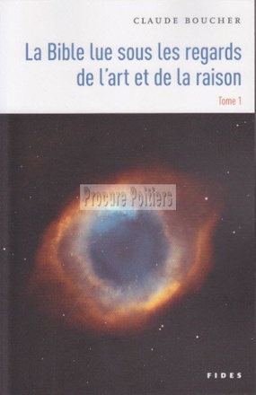 BIBLE SOUS LE REGARD DE LA RAISON T1