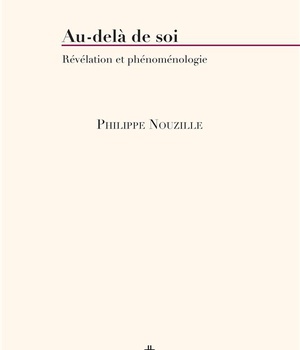 AU-DELA DE SOI - REVELATION ET PHENOMENOLOGIE