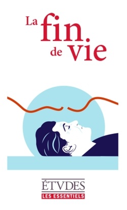 LES ESSENTIELS D'ETUDES - FIN DE VIE, EUTHANASIE
