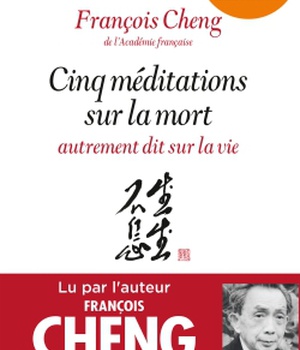 CINQ MEDITATIONS SUR LA MORT AUTREMENT DIT SUR LA VIE - LIVRE AUDIO 1 CD MP3 - PREAMBULE ECRIT ET LU