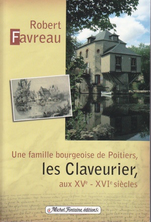 LES CLAVEURIER UNE FAMILLE BOURGEOISE DE POITIERS
