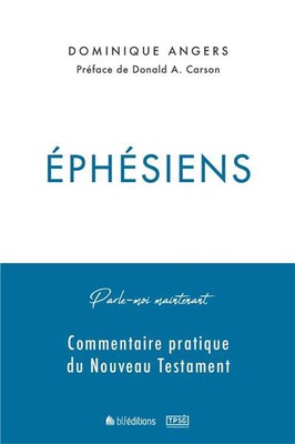 PARLE-MOI MAINTENANT EPHESIENS