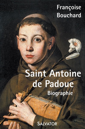 SAINT ANTOINE DE PADOUE, BIOGRAPHIE
