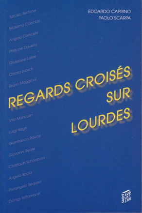 REGARDS CROISES SUR LOURDES