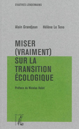 MISER (VRAIMENT) SUR LA TRANSITION ECOLOGIQUE