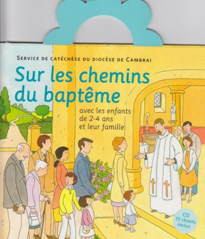 SUR LES CHEMINS DU BAPTEME 2-4 ANS