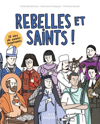 REBELLES ET SAINTS