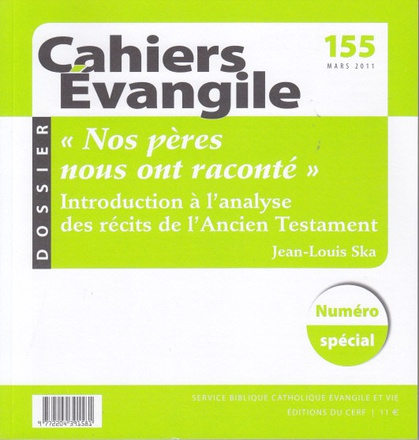 CAHIERS EVANGILE NO 155. NOS PERES NOUS ONT RACONTE