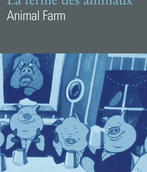 LA FERME DES ANIMAUX / ANIMAL FARM