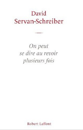 ON PEUT SE DIRE AU REVOIR PLUSIEURS FOIS
