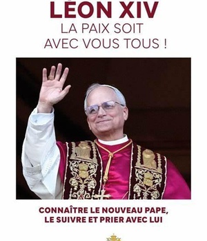 LEON XIV, LA PAIX SOIT AVEC VOUS TOUS !