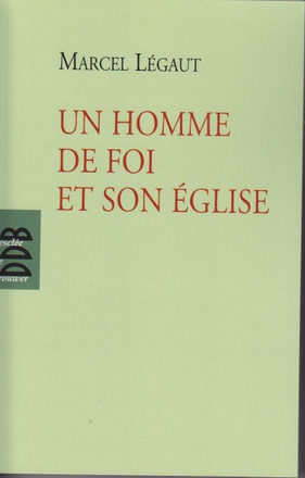 UN HOMME DE FOI ET SON EGLISE