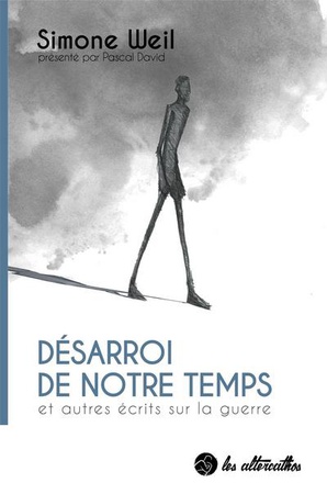 T03 - DESARROI DE NOTRE TEMPS - ET AUTRES FRAGMENTS SUR LA GUERRE - SIMONE WEIL