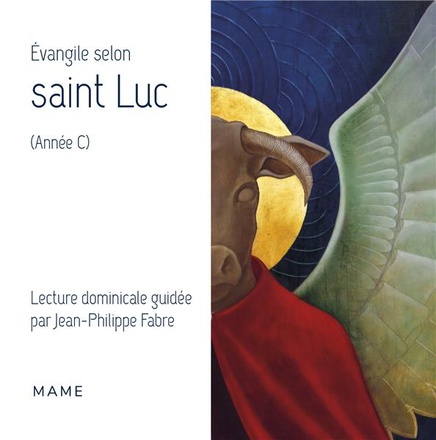 EVANGILE SELON SAINT LUC (ANNEE C)