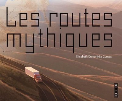 LES ROUTES MYTHIQUES