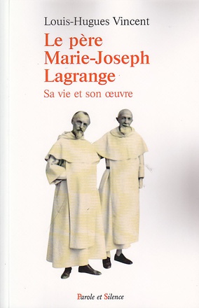 LE PERE MARIE JOSEPH LAGRANGE