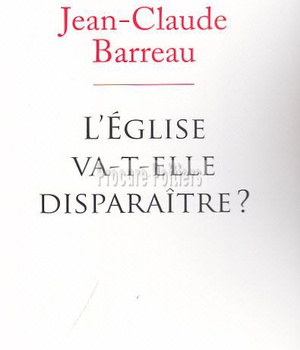 L'EGLISE VA-T-ELLE DISPARAITRE ?
