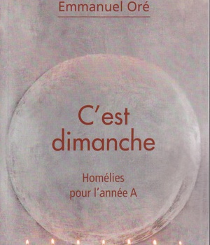 C'EST DIMANCHE HOMELIES ANNEE A