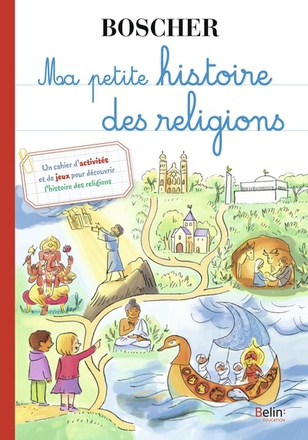 MA PETITE HISTOIRE DES RELIGIONS