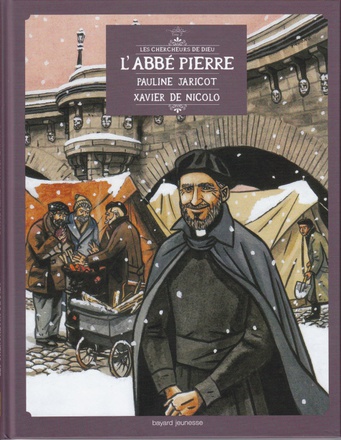 ABBE PIERRE, PAULINE JARICOT, XAVIER DE NICOLO (L') - TOME 2
