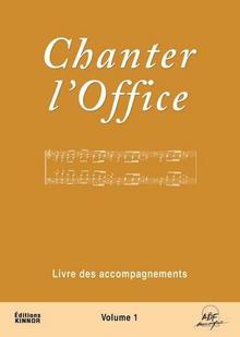 LIVRET DE PARTITIONS - CHANTER L'OFFICE VOL. 1