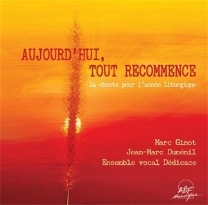 AUJOURD'HUI, TOUT RECOMMENCE - AUDIO