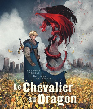 LE CHEVALIER AU DRAGON - T01 - LE CHEVALIER AU DRAGON