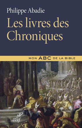 LES LIVRES DES CHRONIQUES - MON ABC DE LA BIBLE