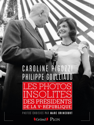 LES PHOTOS INSOLITES DES PRESIDENTS DE LA VE REPUBLIQUE