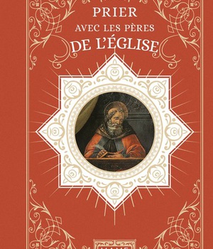 PRIER AVEC LES PERES DE L'EGLISE