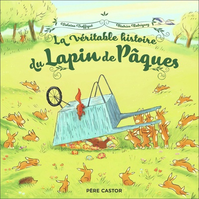 LA VERITABLE HISTOIRE DU LAPIN DE PAQUES