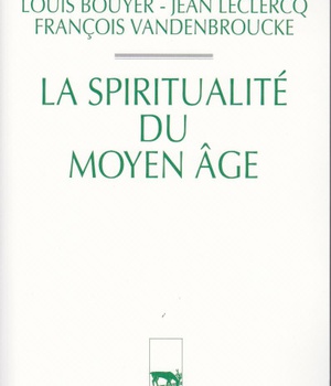 HISTOIRE DE LA SPIRITUALITE CHRETIENNE - TOME 2