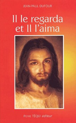 IL LE REGARDA ET IL L'AIMA