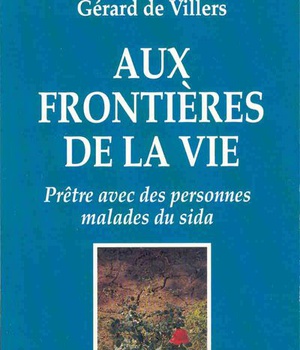 AUX FRONTIERES DE LA VIE