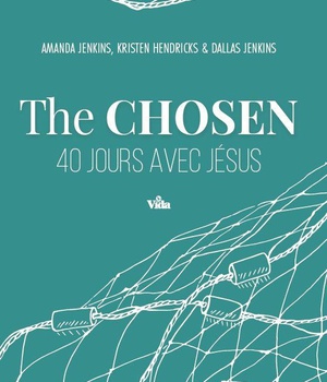 THE CHOSEN - 40 JOURS AVEC JESUS