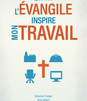 QUAND L'EVANGILE INSPIRE MON TRAVAIL